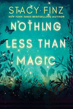 Nothing Less than Magic by Stacy Finz