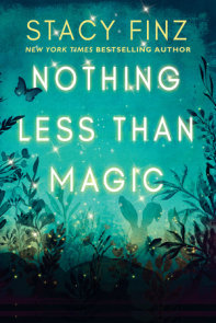 Nothing Less than Magic