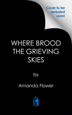 Where Brood the Grieving Skies by Amanda Flower