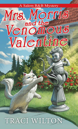 Mrs. Morris and the Venomous Valentine by Traci Wilton