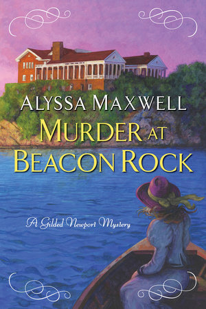 Murder at Beacon Rock by Alyssa Maxwell