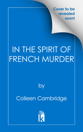 In the Spirit of French Murder by Colleen Cambridge