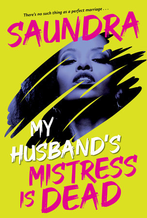 My Husband’s Mistress Is Dead by Saundra