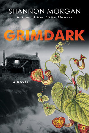 Grimdark by Shannon Morgan