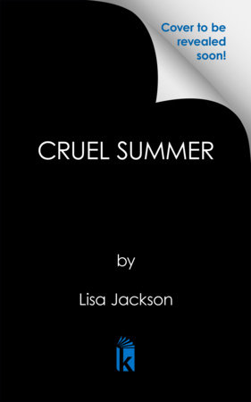 Cruel Summer by Lisa Jackson