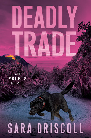 Deadly Trade by Sara Driscoll