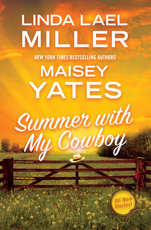 Summer with My Cowboy by Linda Lael Miller and Maisey Yates