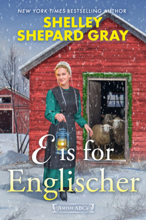 E Is for Englischer by Shelley Shepard Gray