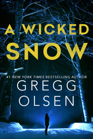 A Wicked Snow by Gregg Olsen