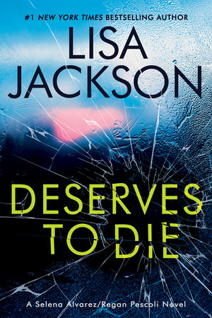 Deserves To Die by Lisa Jackson