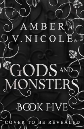 Gods & Monsters #5 by Amber V. Nicole