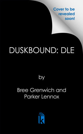 Duskbound: Deluxe Limited Edition by Bree Grenwich and Parker Lennox