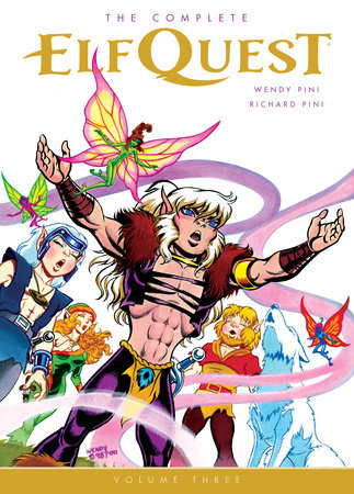 The Complete Elfquest Volume 3 by Wendy Pini and Richard Pini