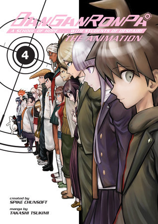 Danganronpa: The Animation Volume 4 by Written and Illustrated by Takashi Tsukimi. Created by Spike Chunsoft.