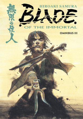 Blade of the Immortal Omnibus Volume 3 by Hiroaki Samura