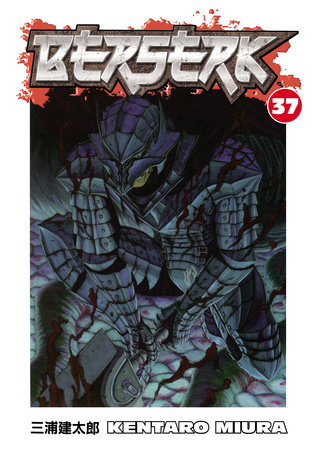 Berserk Volume 37 by Kentaro Miura
