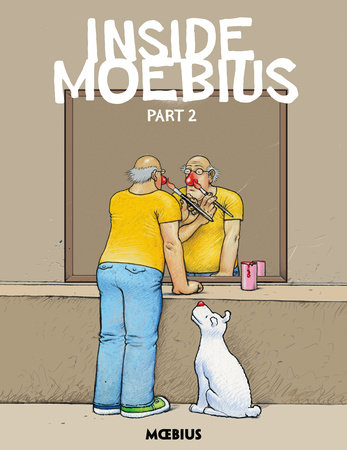 Moebius Library: Inside Moebius Part 2 by Moebius