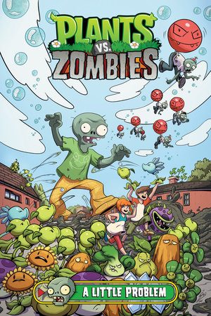 Plants vs. Zombies Volume 14: A Little Problem by Paul Tobin