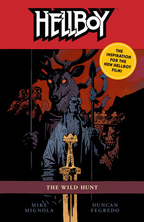 Hellboy Volume 9: The Wild Hunt (2nd Edition) by Mike Mignola
