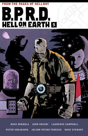 B.P.R.D. Hell on Earth Volume 5 by Mike Mignola and John Arcudi