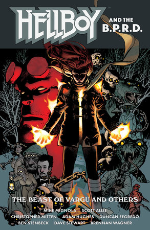 Hellboy and the B.P.R.D.: The Beast of Vargu and Others by Mike Mignola and Scott Allie