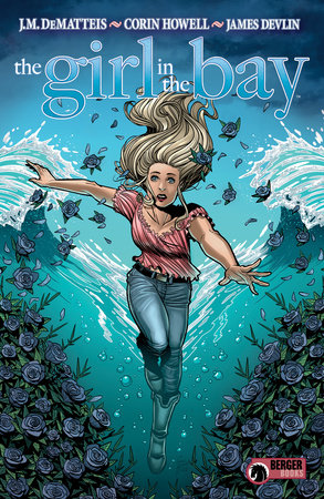 The Girl in the Bay by J. M. DeMatteis