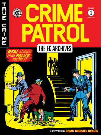 The EC Archives: Crime Patrol Volume 1 by Gardner Fox and Al Feldstein