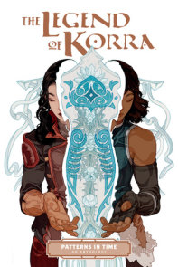 The Legend of Korra: The Art of the Animated Series--Book Two: Spirits  (Second Edition)