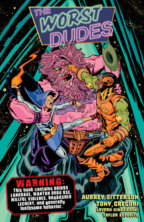 The Worst Dudes by Aubrey Sitterson