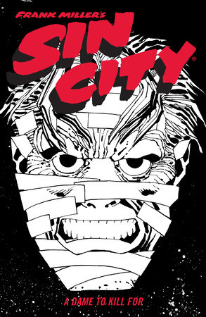 Frank Miller's Sin City Volume 2: A Dame to Kill For (Fourth Edition) by Frank Miller
