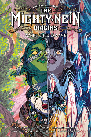 Critical Role: The Mighty Nein Origins--Nott the Brave by Sam Maggs