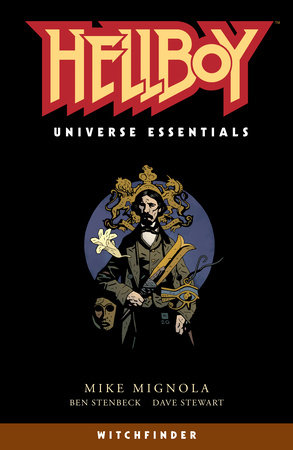 Hellboy Universe Essentials: Witchfinder by Mike Mignola