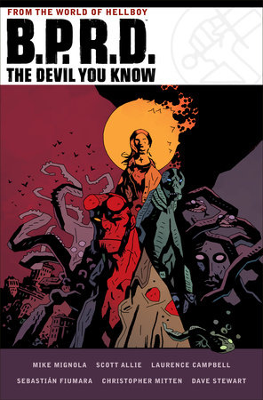 B.P.R.D.: The Devil You Know by Mike Mignola and Scott Allie