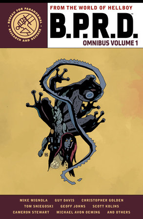 B.P.R.D. Omnibus Volume 1 by Mike Mignola and Christopher Golden