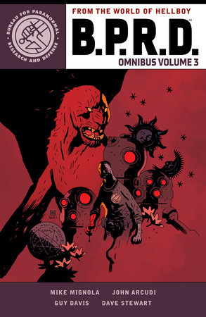 B.P.R.D. Omnibus Volume 3 by Mike Mignola and John Arcudi