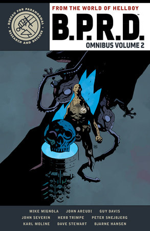 B.P.R.D. Omnibus Volume 2 by Mike Mignola and John Arcudi