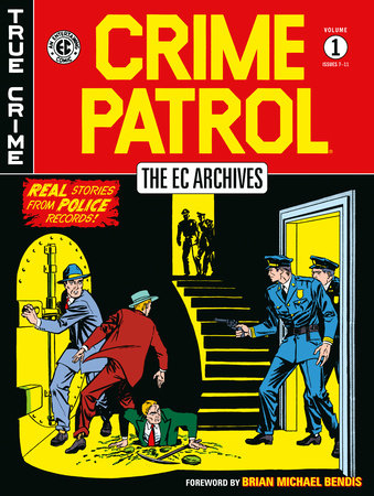 The EC Archives: Crime Patrol Volume 1 by Gardner Fox and Al Feldstein