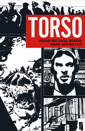Torso by Brian Michael Bendis and Marc Andreyko