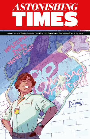 Astonishing Times by Frank Barbiere and Arris Quinones