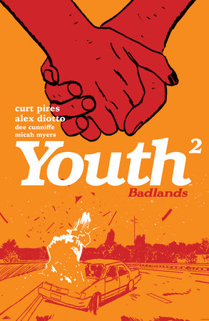 Youth Volume 2 by Curt Pires and Alex Diotto