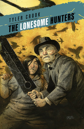 The Lonesome Hunters by Tyler Crook