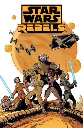 Star Wars: Rebels by Martin Fisher, Jeremy Barlow and Alec Worley