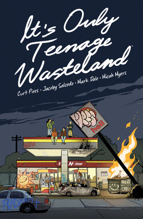 It's Only Teenage Wasteland by Curt Pires