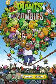 Plants vs. Zombies Volume 16: The Garden Path by Paul Tobin - Penguin Books  Australia