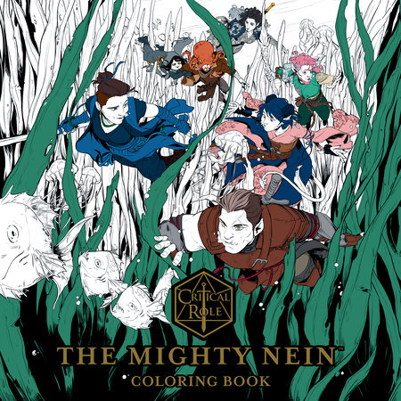 Critical Role: The Mighty Nein Coloring Book by 