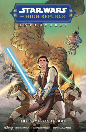 Star Wars: The High Republic Adventures--The Nameless Terror by George Mann