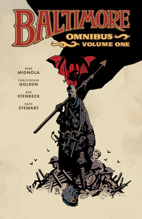 Baltimore Omnibus Volume 1 by Mike Mignola and Christopher Golden