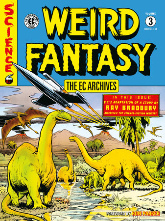 The EC Archives: Weird Fantasy Volume 3 by Al Feldstein and Bill Gaines