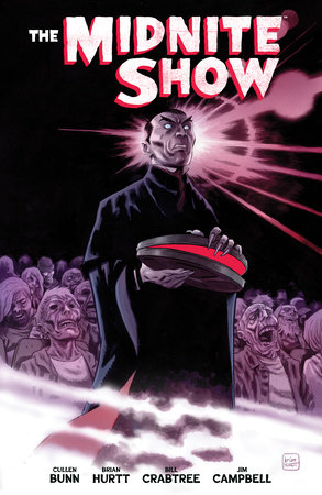 The Midnite Show by Cullen Bunn