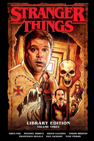 Stranger Things Library Edition Volume 3 (Graphic Novel) by Greg Pak, Michael Moreci and Chris Roberson